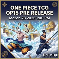 One Piece Card Game [OP15] Sealed Battle  Release Event  Saturday March 28th 2026 1:30 PM