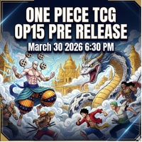 One Piece Card Game [OP15] Sealed Battle  Release Event Monday March 30th 2026 6:30 PM