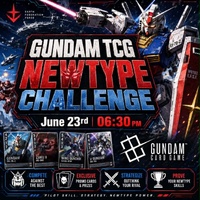 GUNDAM CARD GAME NEWTYPE CHALLENGE 2026 MISSION 3 TUESDAY  JUNE  23RD 2025 6:30 PM