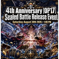 One Piece Card Game 4th Anniversary [OP17] Sealed Battle Release Event  Saturday August 30th 2026 1:00 PM
