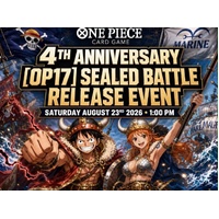 One Piece Card Game 4th Anniversary [OP17] Sealed Battle Release Event  Saturday August 23RD 2026 1:00 PM