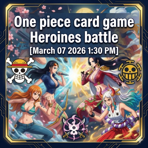 One Piece Card Game Heroines Leader Limited 2026 Saturday 7th Of March 1:30 PM