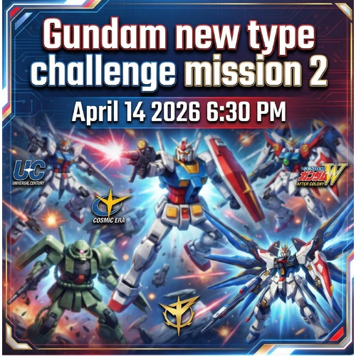 GUNDAM CARD GAME NEWTYPE CHALLENGE 2026 MISSION 2 TUESDAY  APRIL 14TH 2025 6:30 PM