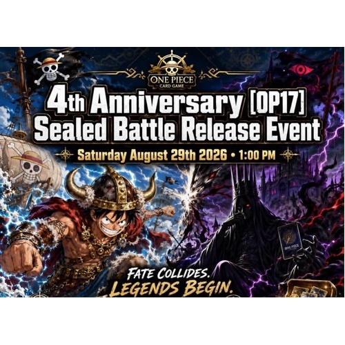 One Piece Card Game 4th Anniversary [OP17] Sealed Battle Release Event  Saturday August 29th 2026 1:00 PM
