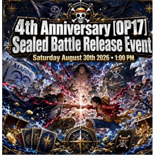 One Piece Card Game 4th Anniversary [OP17] Sealed Battle Release Event  Saturday August 30th 2026 1:00 PM